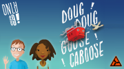 Doug Doug Goose Caboose