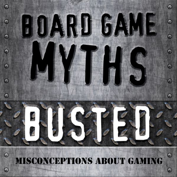 Board Game Myths Busted