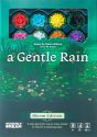 A Gentle Rain: Bloom Edition