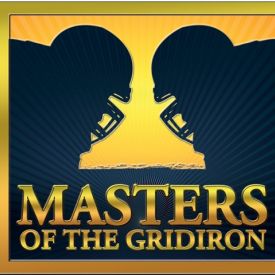 Masters of the Gridiron